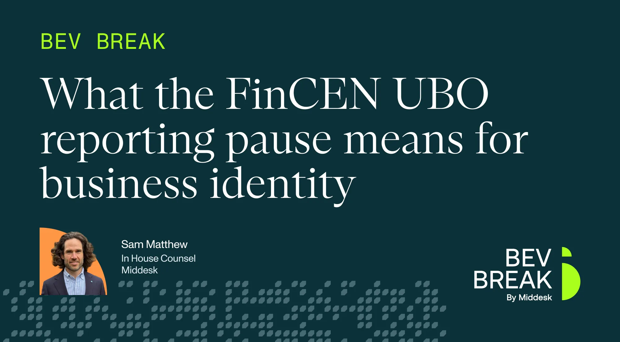 Learn what the FinCEN reporting pause means for your business identity workflows